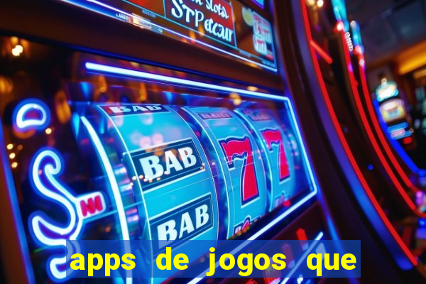 apps de jogos que pagam de verdade